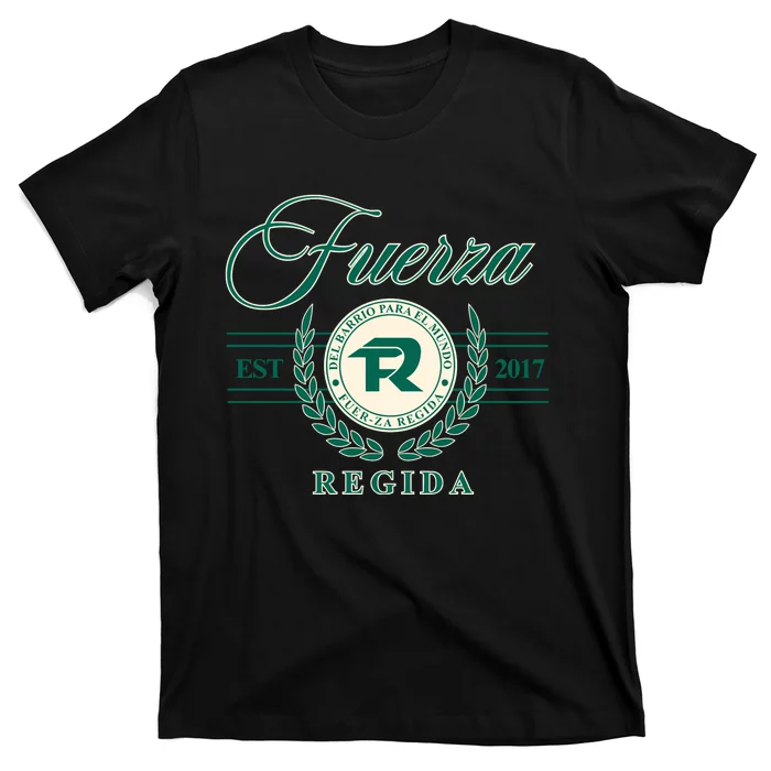 Del Barrio Para El Mundo Fuerza Regida T-Shirt