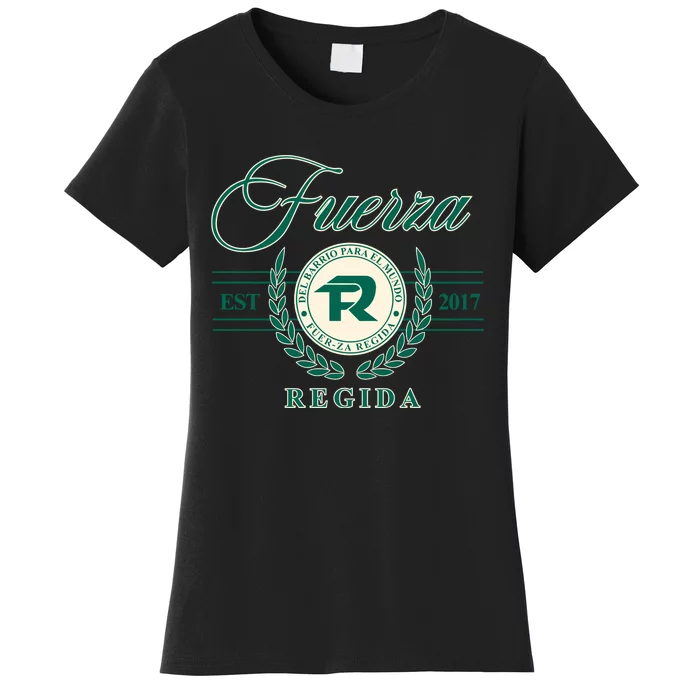 Del Barrio Para El Mundo Fuerza Regida Women's T-Shirt