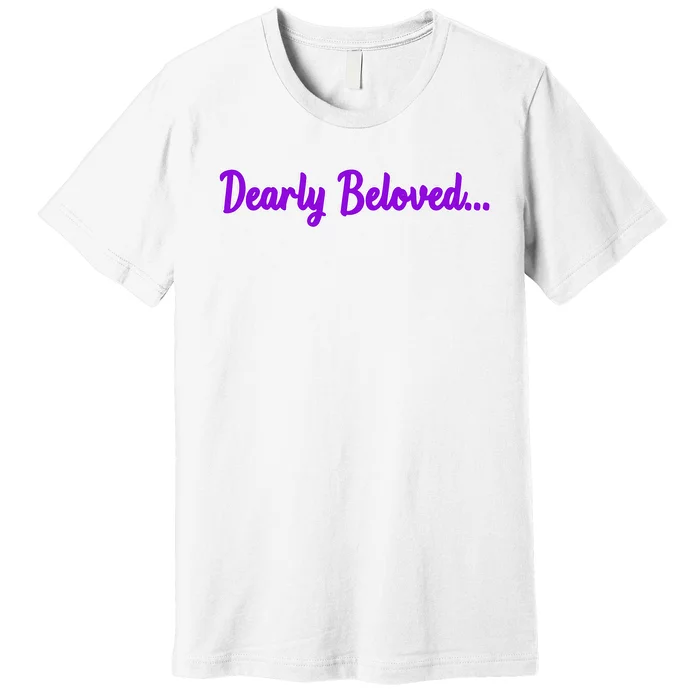 Dearly Beloved Purple 80s Retro Concert 1980S Premium T-Shirt