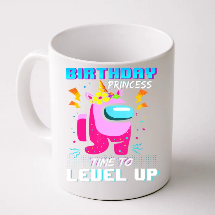 Disstressed Birthday Princess Among With Us Time To Level Up Front & Back Coffee Mug