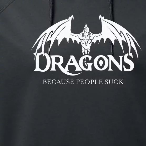 Dragons Because People Suck Dragon Lover Performance Fleece Hoodie