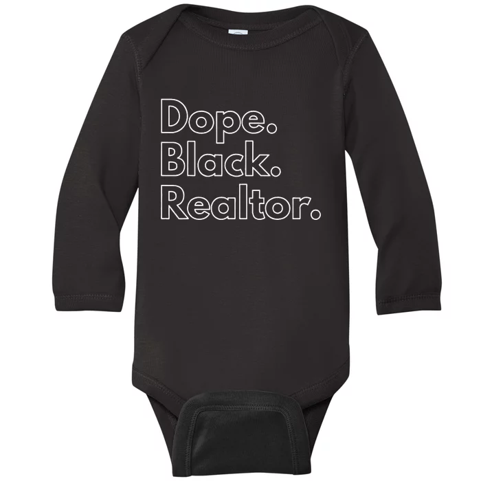 Dope Black Realtor Baby Long Sleeve Bodysuit