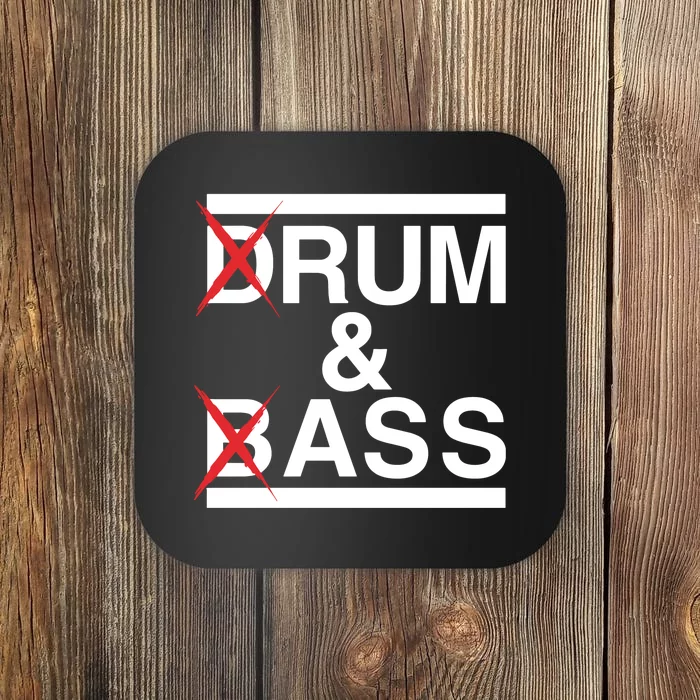 Drum & Bass Rum & Ass Funny Coaster