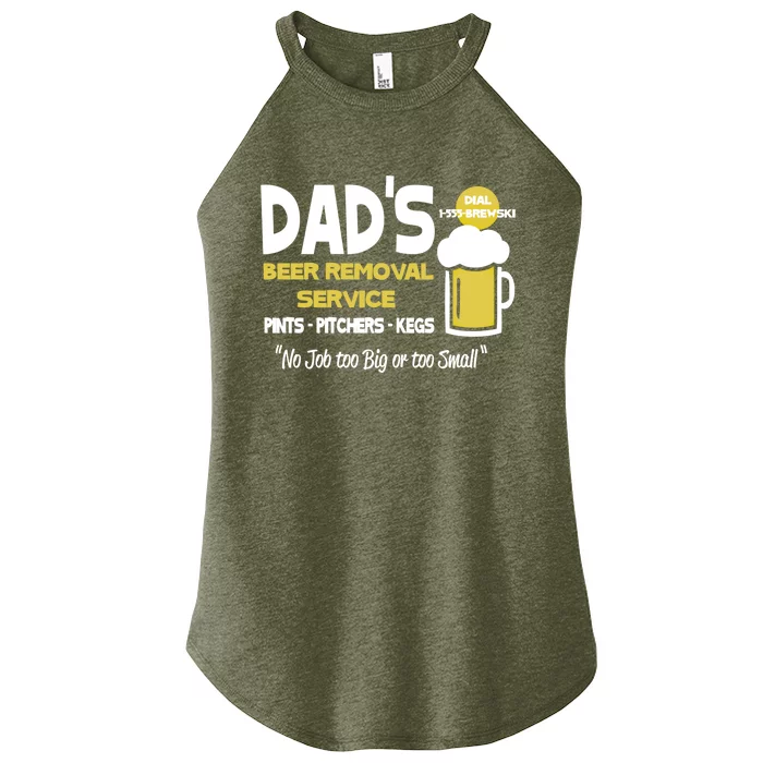 Dad's Beer Removal Service Great Gift Women’s Perfect Tri Rocker Tank