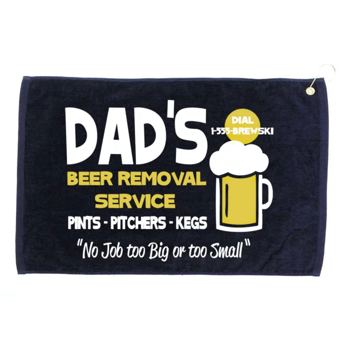 Dad's Beer Removal Service Great Gift Grommeted Golf Towel