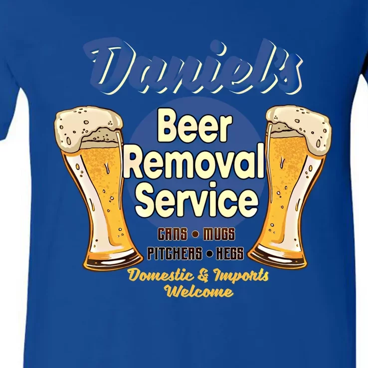 Daniel's Beer Removal Service Funny Party Ing Gift V-Neck T-Shirt