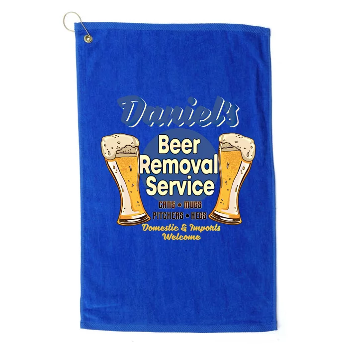 Daniel's Beer Removal Service Funny Party Ing Gift Platinum Collection Golf Towel