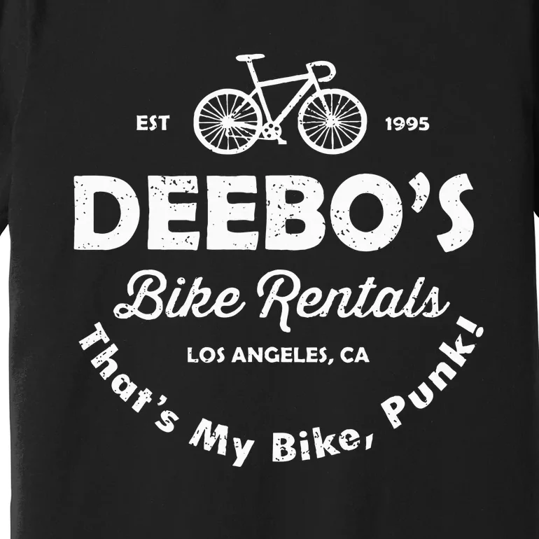 Deebo's Bike Rental That's My Bike Punk Premium T-Shirt