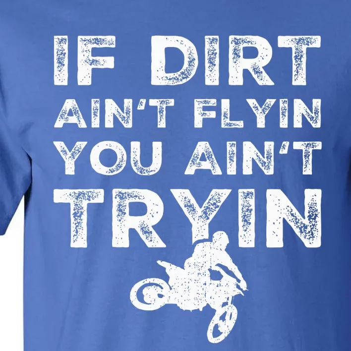 Dirt Bike Riding Mx Motocross Rider Supercross Tall T-Shirt