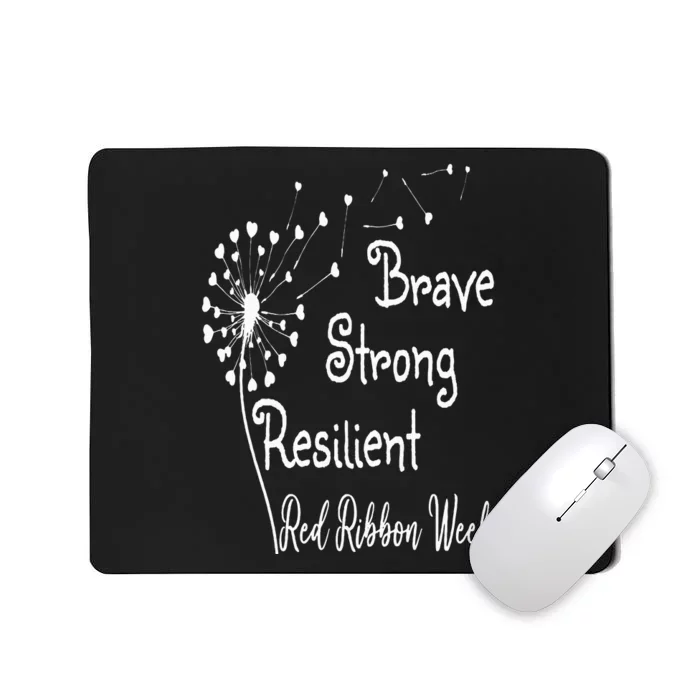 Dandelion Brave Strong Resilient Red Ribbon Week Mousepad