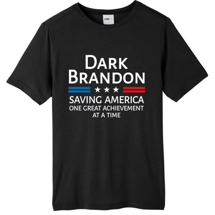 Dark Brandon Saving America Funny Joe Biden ChromaSoft Performance T-Shirt