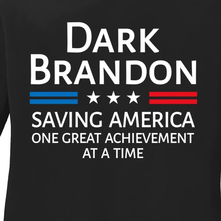 Dark Brandon Saving America Funny Joe Biden Ladies Long Sleeve Shirt