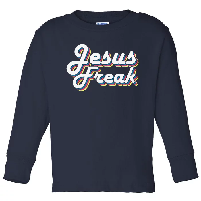 Devotional Bible Scripture Jesus Freak Christian Toddler Long Sleeve Shirt