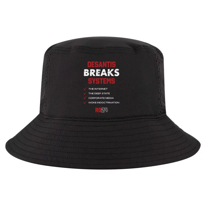 Desantis Breaks Systems The Internet The Deep State Corporate Media Woke Cool Comfort Performance Bucket Hat