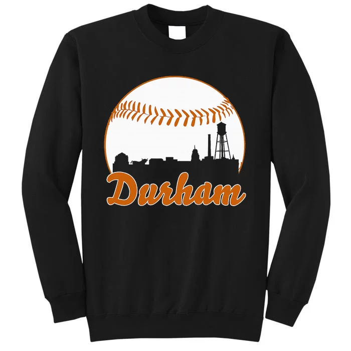 Durham Baseball Skyline North Carolina Tall Sweatshirt