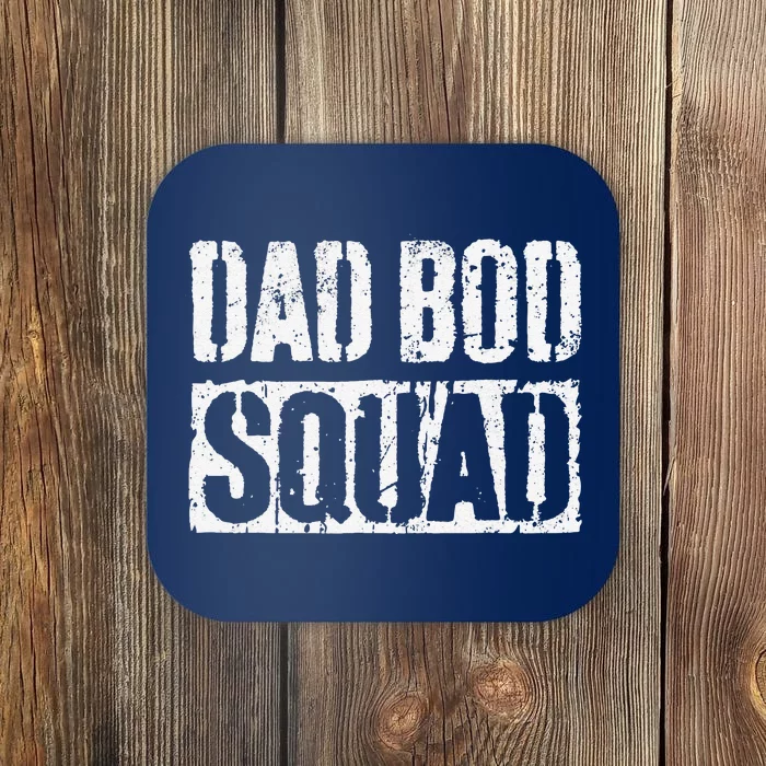 Dad Bod Squad Fathers Day Coaster