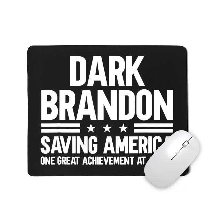 Dark Brandon Saving America Trending Mousepad