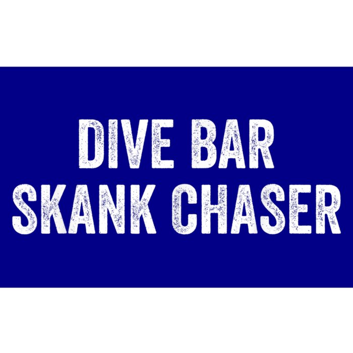 Dive Bar Skank Chaser Bumper Sticker