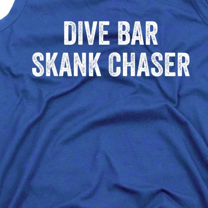 Dive Bar Skank Chaser Tank Top