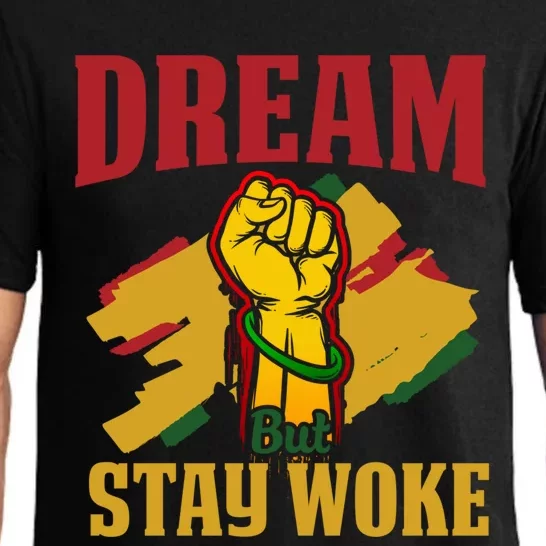 Dream But Stay Woke Black Afrocentric Empowert Funny Gift Pajama Set