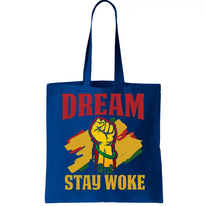 Dream But Stay Woke Black Afrocentric Empowert Funny Gift Tote Bag