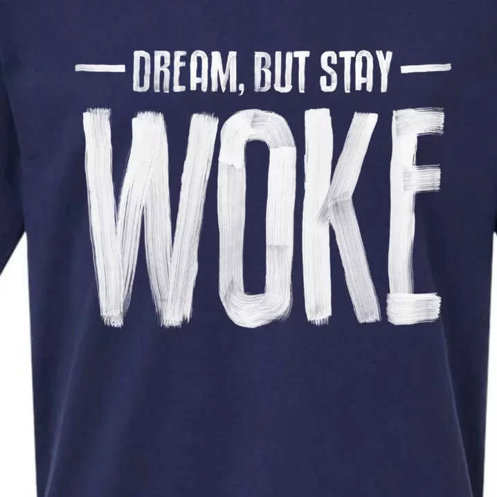 Dream But Stay Woke Political Statet Black Lives Matter Gift Sueded Cloud Jersey T-Shirt