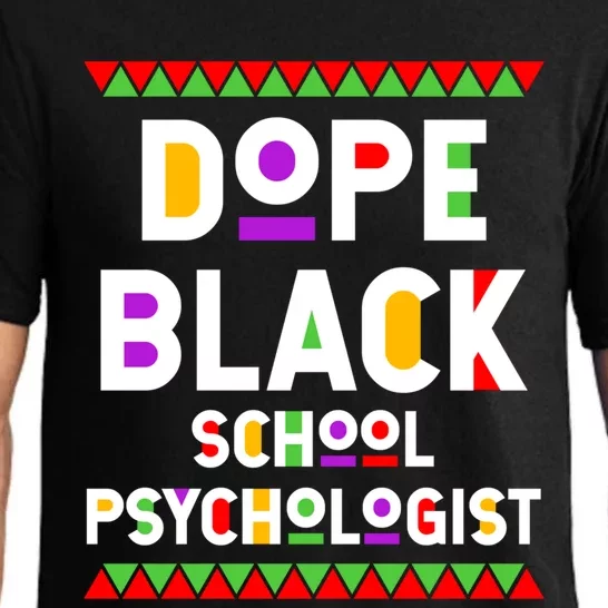 Dope Black School Psychologist African American Job Proud Funny Gift Pajama Set