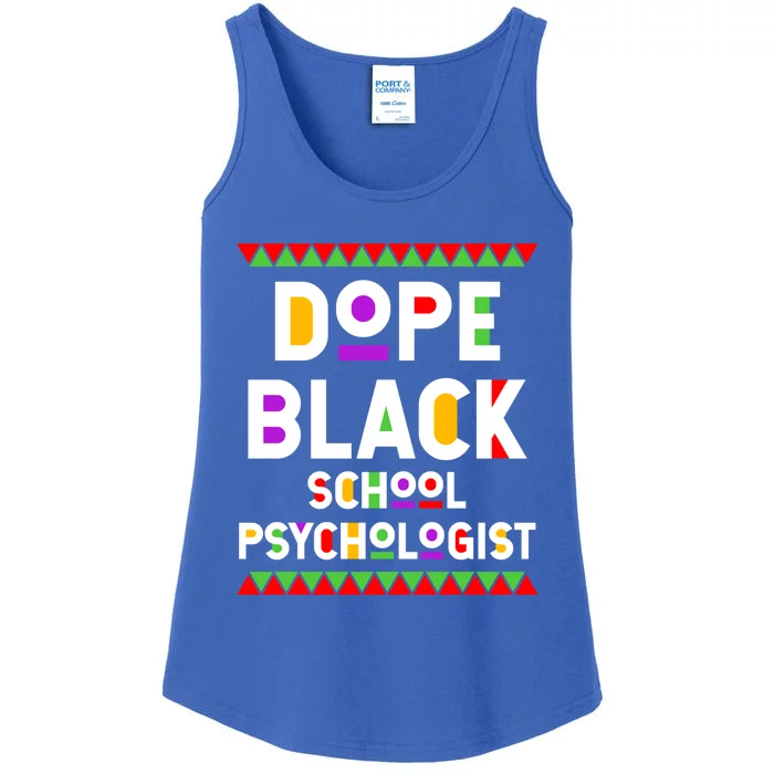 Dope Black School Psychologist African American Job Proud Funny Gift Ladies Essential Tank