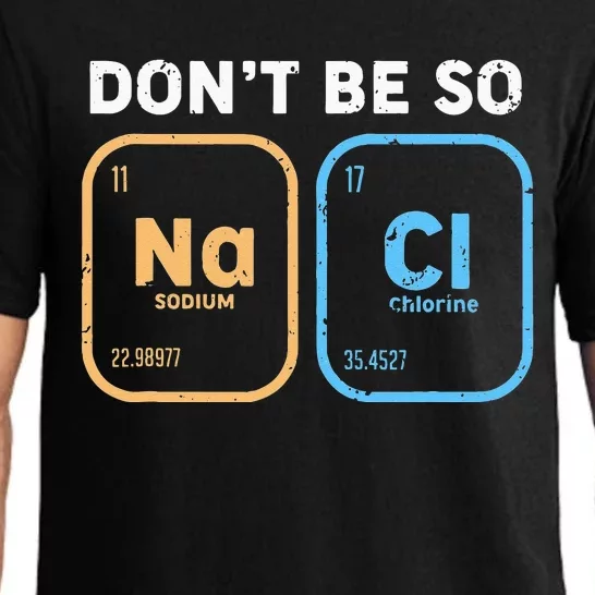 Dont Be So Salty Funny Chemistry Pajama Set