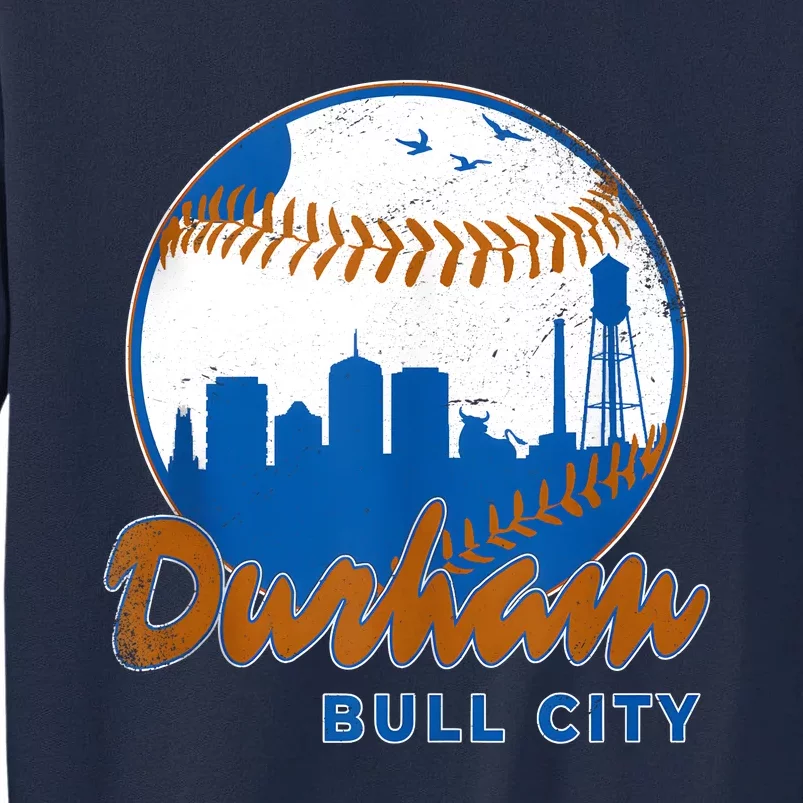 Durham Baseball Skyline Classic Bull City North Carolina Tall Sweatshirt