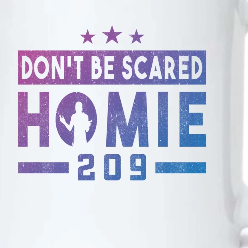 DonT Be Scared Homie 209 Stockton Mma Mixed Martial Arts Gift Black Color Changing Mug