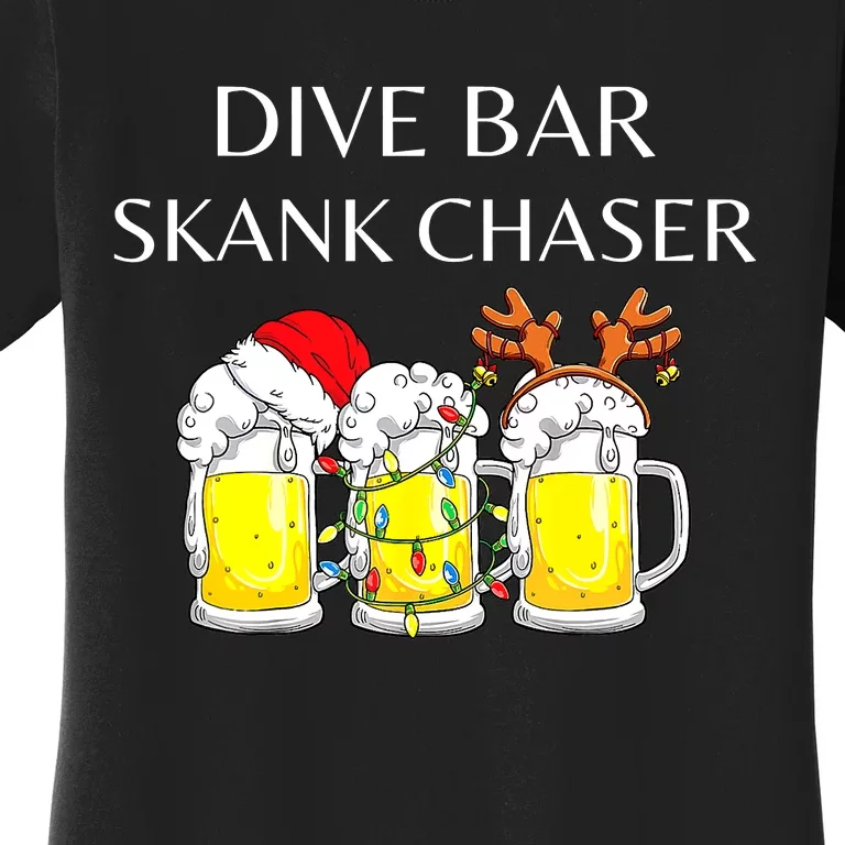 dive bar skank chaser Women's T-Shirt