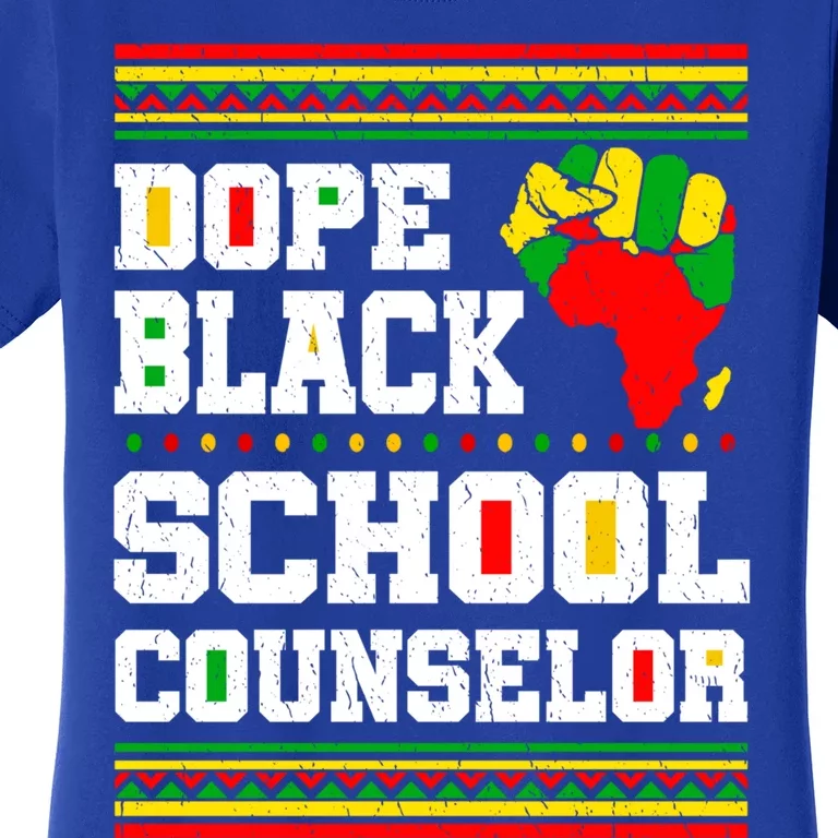 Dope Black School Counselor Black History Month Juneteenth Gift Women's T-Shirt