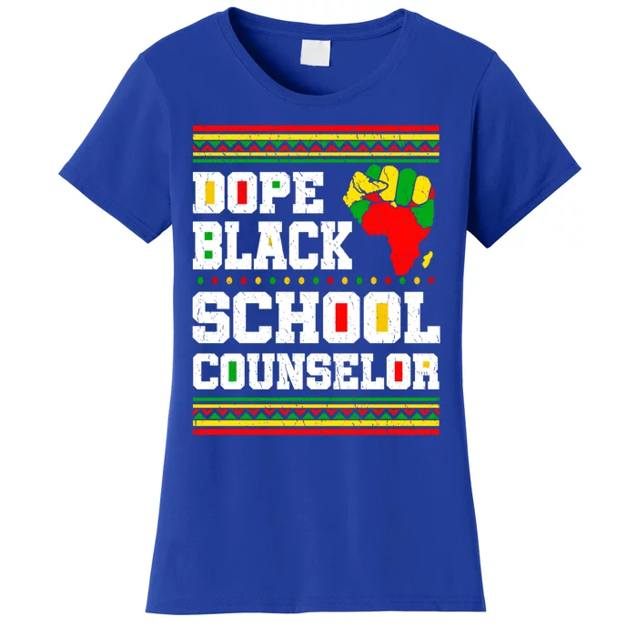 Dope Black School Counselor Black History Month Juneteenth Gift Women's T-Shirt