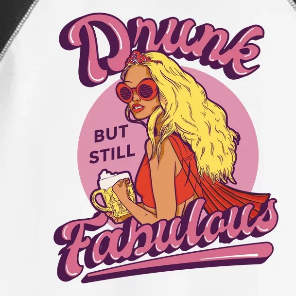 Drunk But Still Fabulous Toddler Fine Jersey T-Shirt