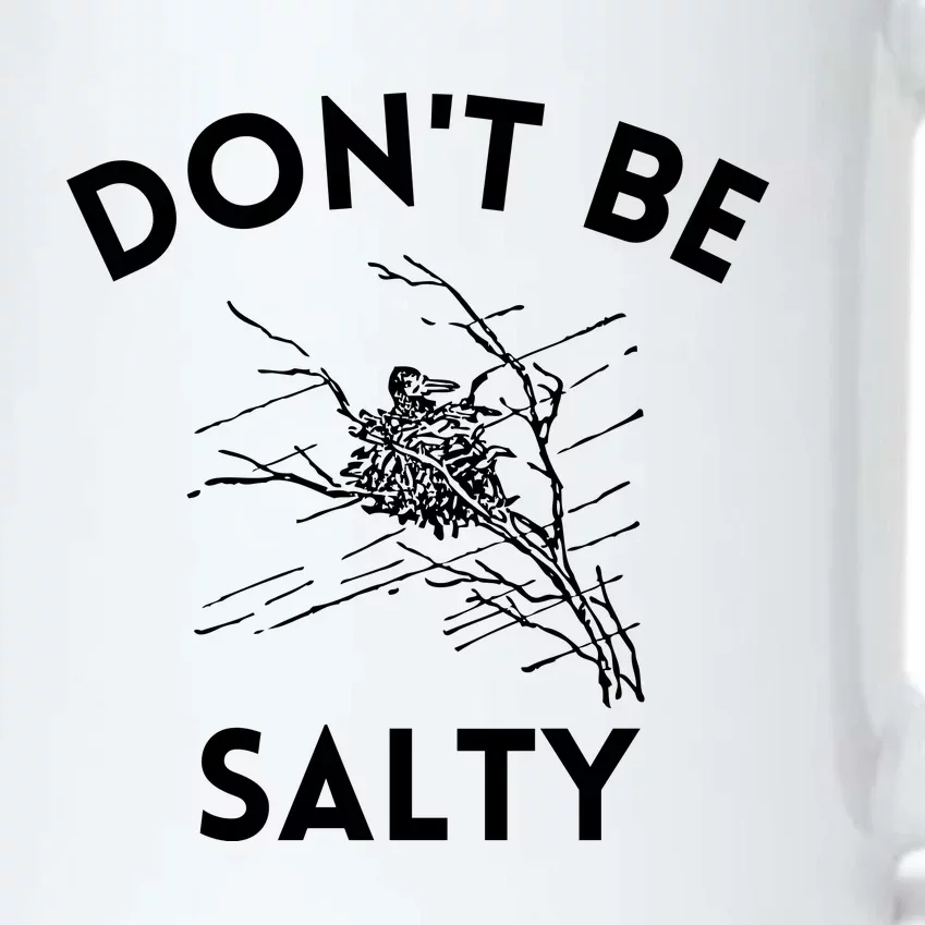 Don't Be Salty Funny Sarcastic Black Color Changing Mug