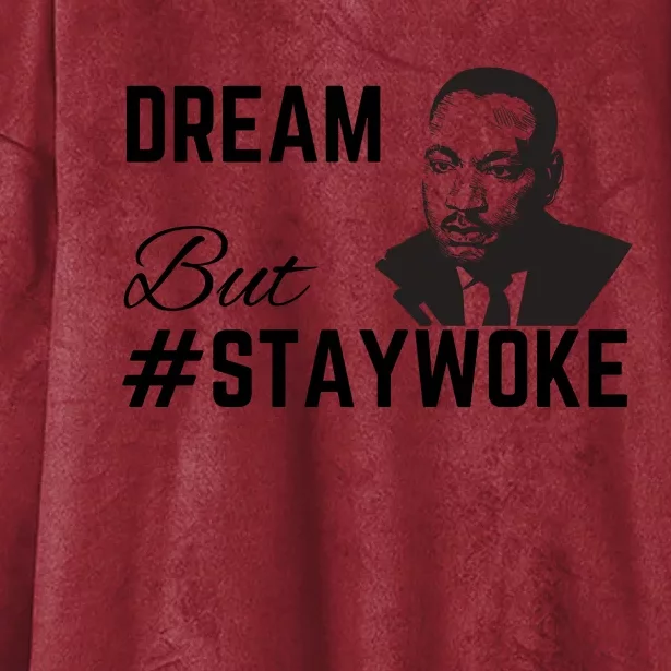 Dream But #Staywoke Hooded Wearable Blanket