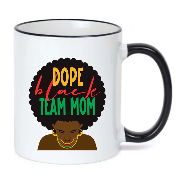 Dope Black Team Mom Appreciation Black History Gift Black Color Changing Mug