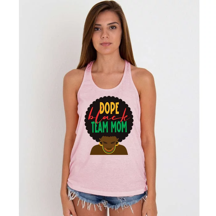 Dope Black Team Mom Appreciation Black History Gift Women's Knotted Racerback Tank