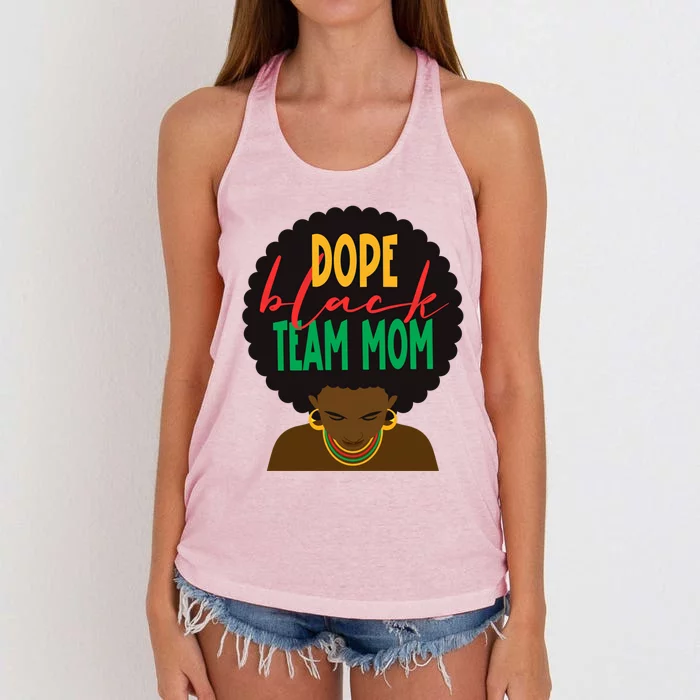 Dope Black Team Mom Appreciation Black History Gift Women's Knotted Racerback Tank