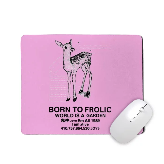 Deer Born To Frolic World Is A Garden Love Em All 1989 Mousepad