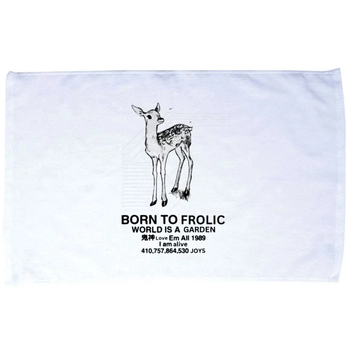 Deer Born To Frolic World Is A Garden Love Em All 1989 Microfiber Hand Towel