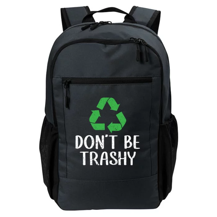 Don't Be Trashy Wildlife Conservation Earth Day Cute Gift Daily Commute Backpack