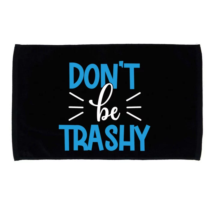 Don't Be Trashy Microfiber Hand Towel