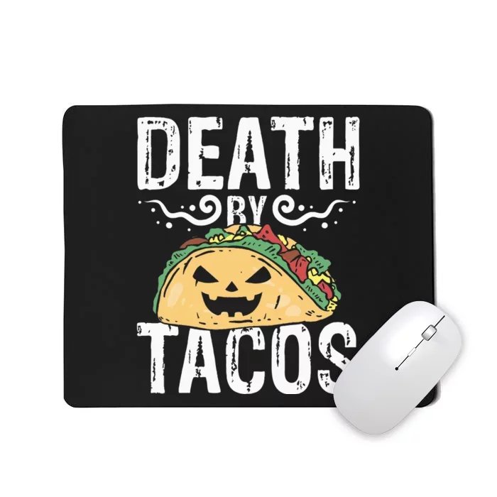 Death By Tacos Tex Mex Tortilla Mousepad