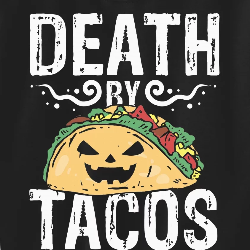 Death By Tacos Tex Mex Tortilla Kids Sweatshirt