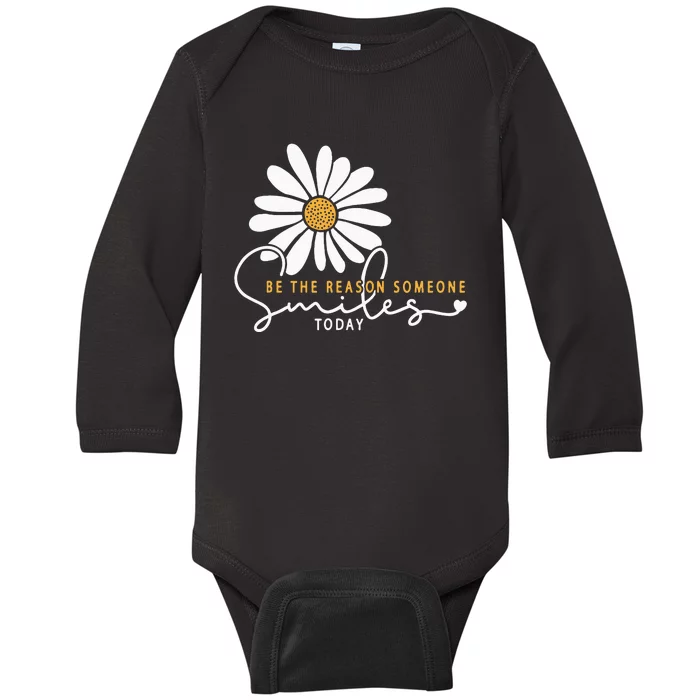 Daisy Be The Reason Someone Smiles Today Baby Long Sleeve Bodysuit