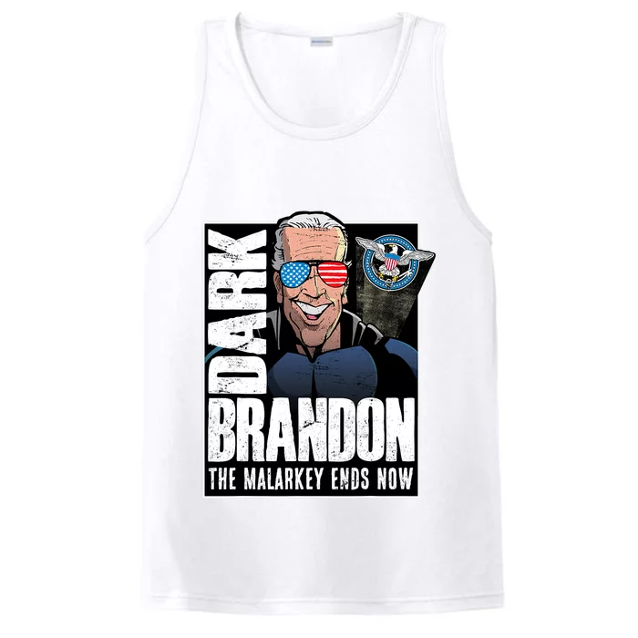 Dark Brandon The Malarkey Ends Now Performance Tank