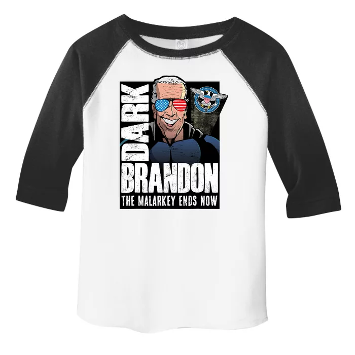 Dark Brandon The Malarkey Ends Now Toddler Fine Jersey T-Shirt