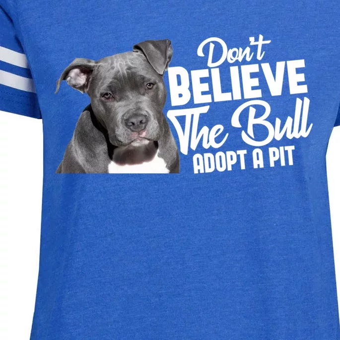 Don't Believe The Bull Adopt A Pit Gift Pitbull Lovers Rescue Gift Enza Ladies Jersey Football T-Shirt